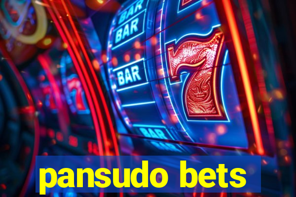 pansudo bets