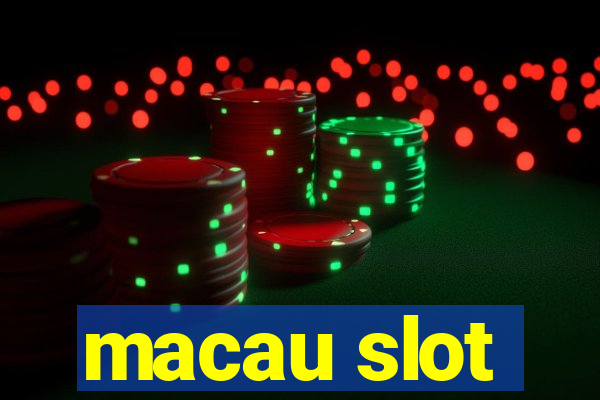 macau slot