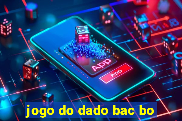 jogo do dado bac bo