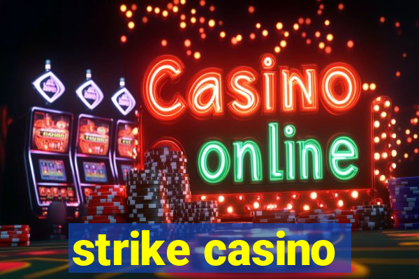 strike casino