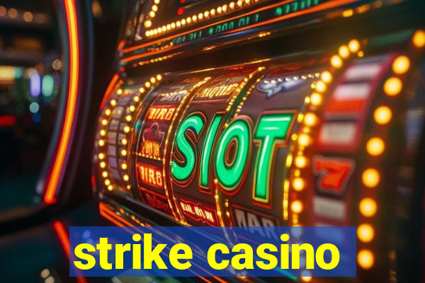 strike casino