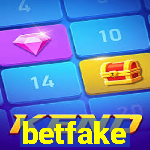 betfake