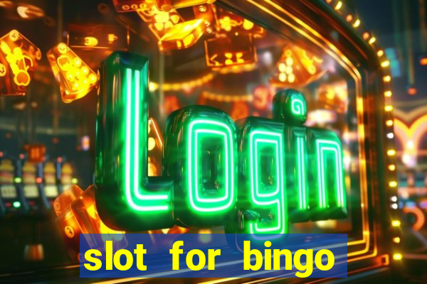 slot for bingo paga mesmo