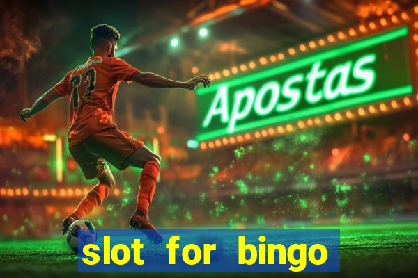 slot for bingo paga mesmo