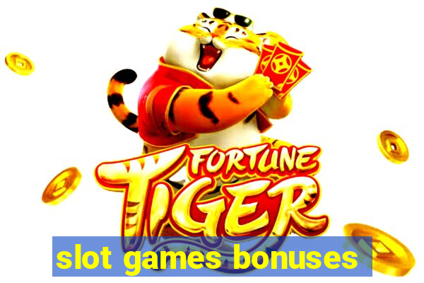 slot games bonuses