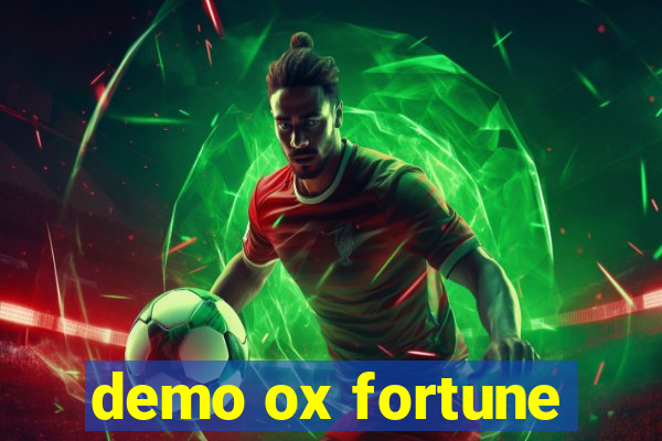 demo ox fortune