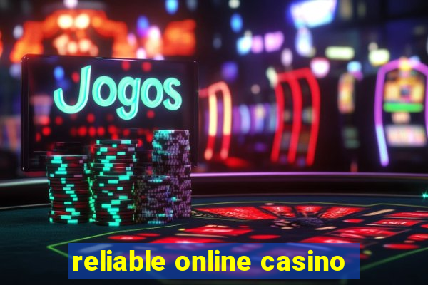 reliable online casino