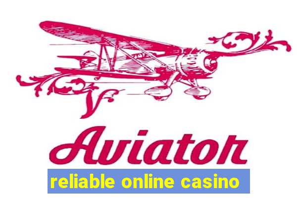 reliable online casino