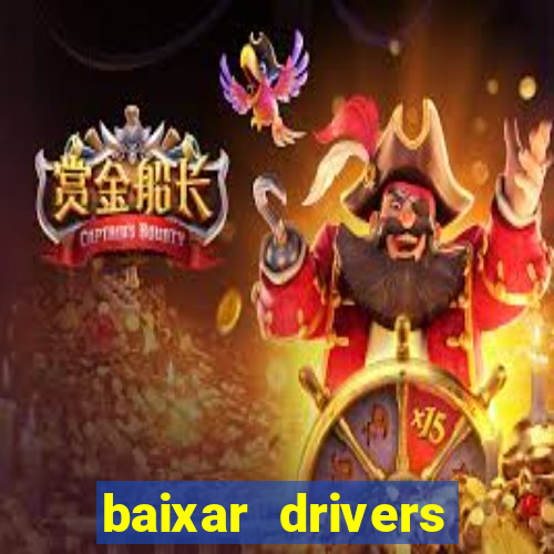 baixar drivers windows 7