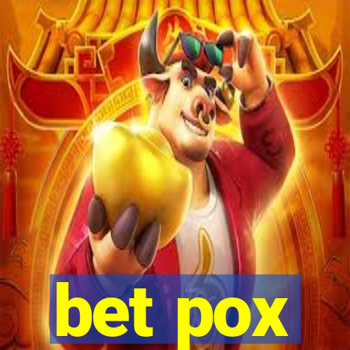 bet pox