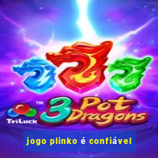 jogo plinko é confiável