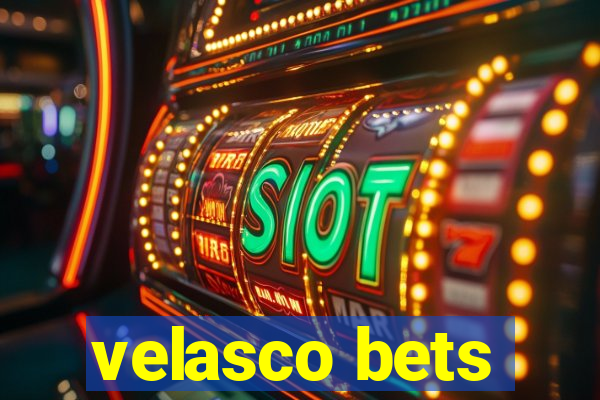 velasco bets