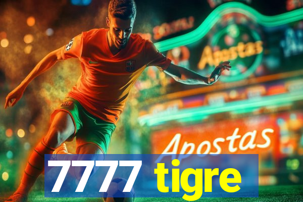 7777 tigre