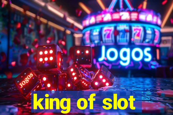 king of slot