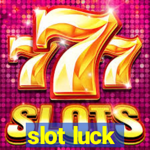 slot luck