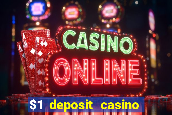 $1 deposit casino in canada