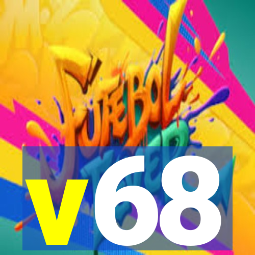 v68