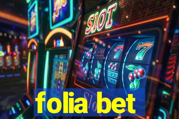 folia bet