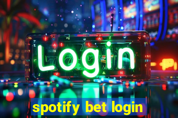 spotify bet login