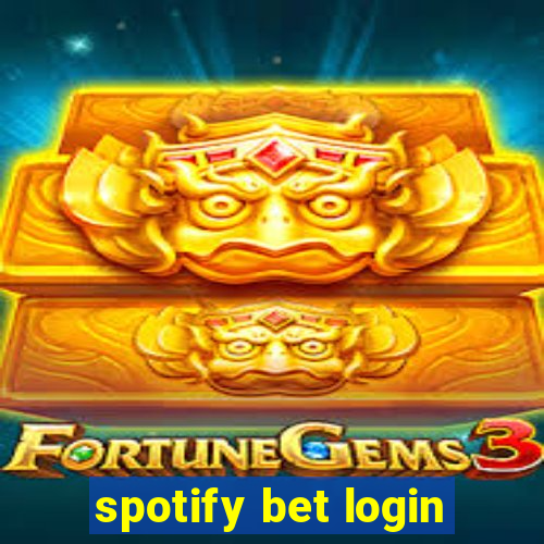 spotify bet login