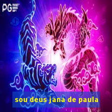 sou deus jana de paula