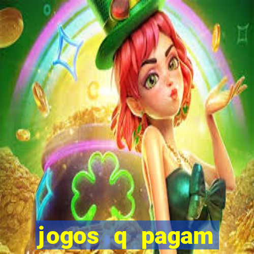 jogos q pagam dinheiro de verdade