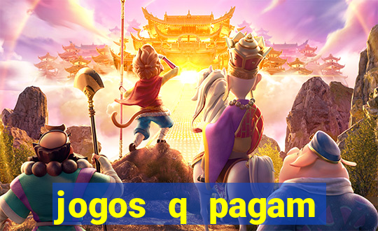 jogos q pagam dinheiro de verdade