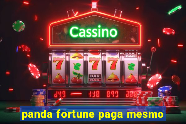 panda fortune paga mesmo