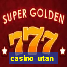 casino utan spelpaus i mobilen