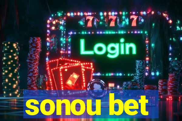 sonou bet