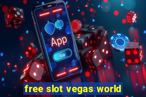 free slot vegas world