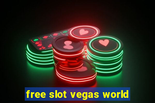 free slot vegas world