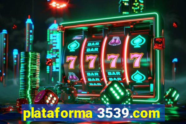 plataforma 3539.com