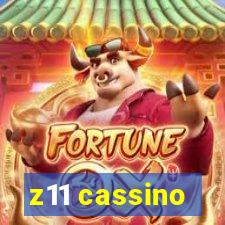 z11 cassino