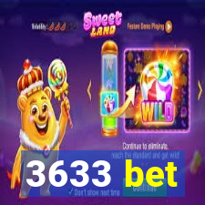 3633 bet