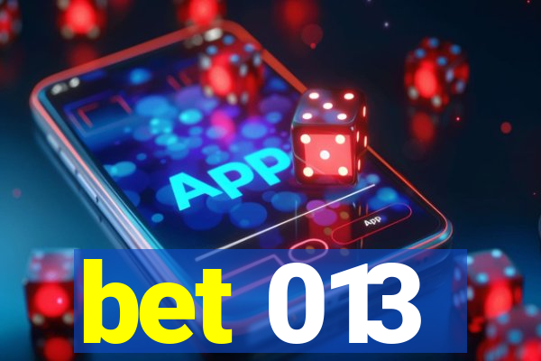 bet 013