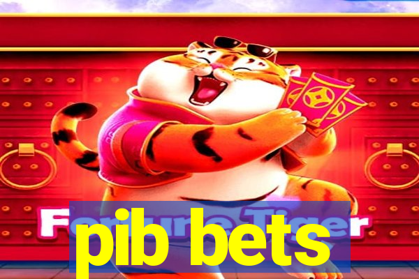 pib bets