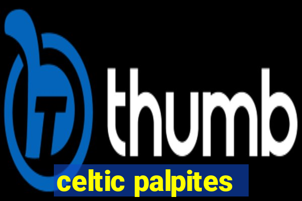 celtic palpites