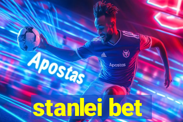 stanlei bet