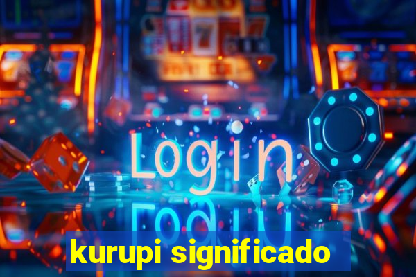 kurupi significado