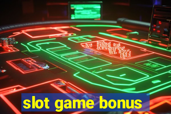 slot game bonus