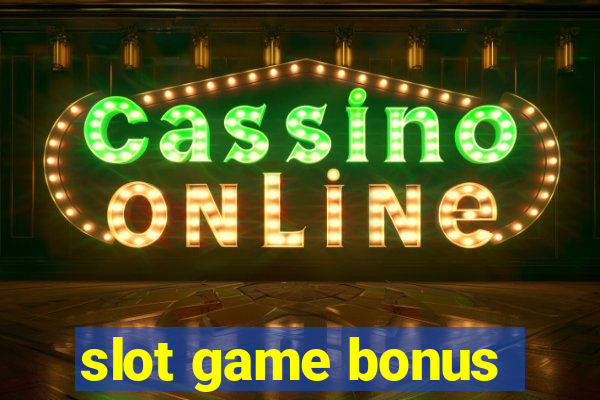 slot game bonus