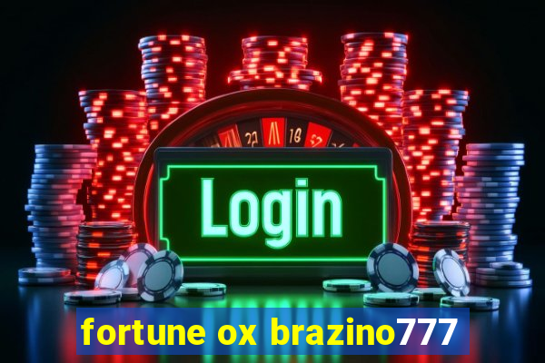 fortune ox brazino777