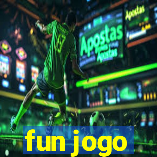 fun jogo