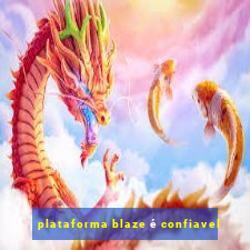 plataforma blaze é confiavel