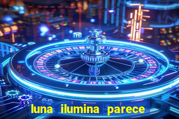 luna ilumina parece com qual perfume importado natura