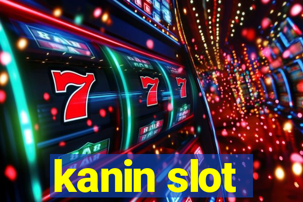 kanin slot