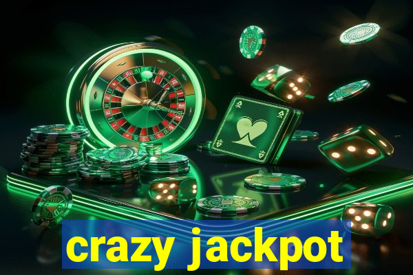 crazy jackpot