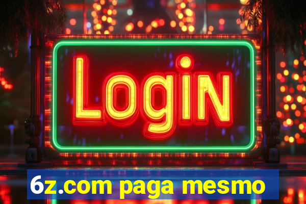 6z.com paga mesmo