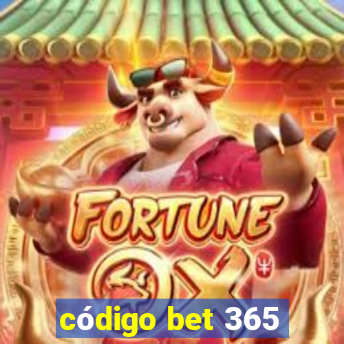 código bet 365